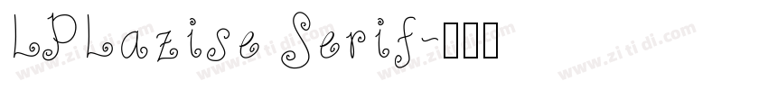 LPLazise Serif字体转换